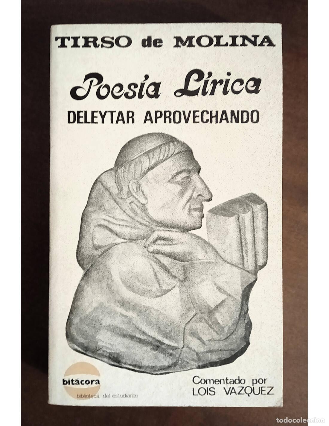 Libros de segunda mano: POES&Iacute;A L&Iacute;RICA: DELEYTAR APROVECHANDO. MOLINA, Tirso de. Editorial Narcea. 1981.