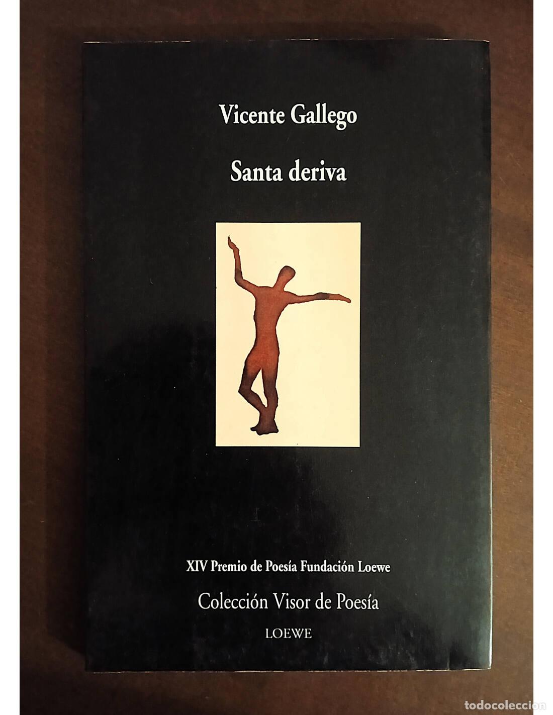 Second hand books: SANTA DERIVA. GALLEGO, Vicente. Ediciones Visor. 2002.