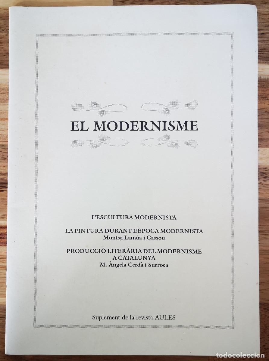 Libros de segunda mano: EL MODERNISME - Suplement de la revista AULES - 1999 - Foto 1