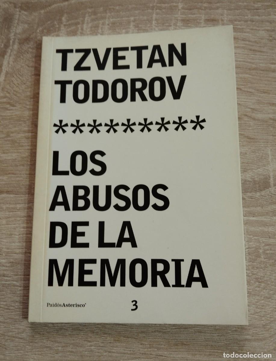 Libros de segunda mano: LOS ABUSOS DE LA MEMORIA - Todorov, Tzvetan