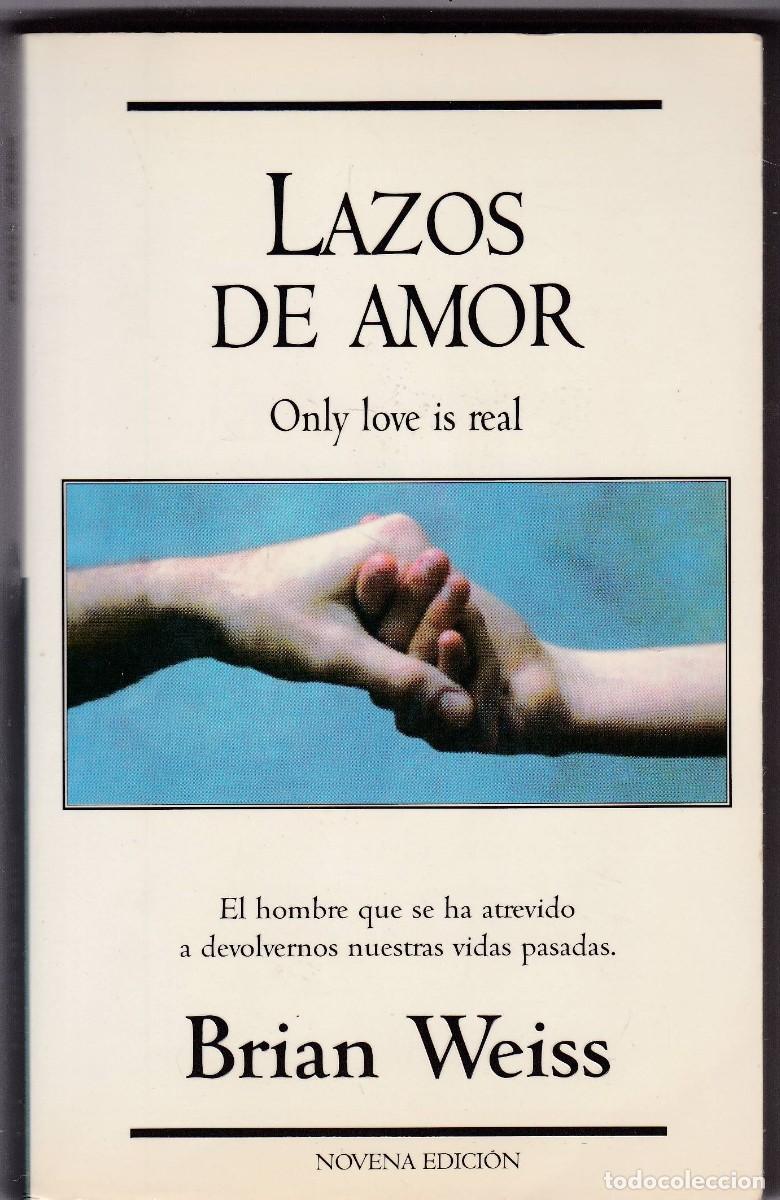 Libros de segunda mano: LAZOS DE AMOR - BRIAN WEISS - EDTORIAL SUMA DE LETRAS 2000 - Foto 1