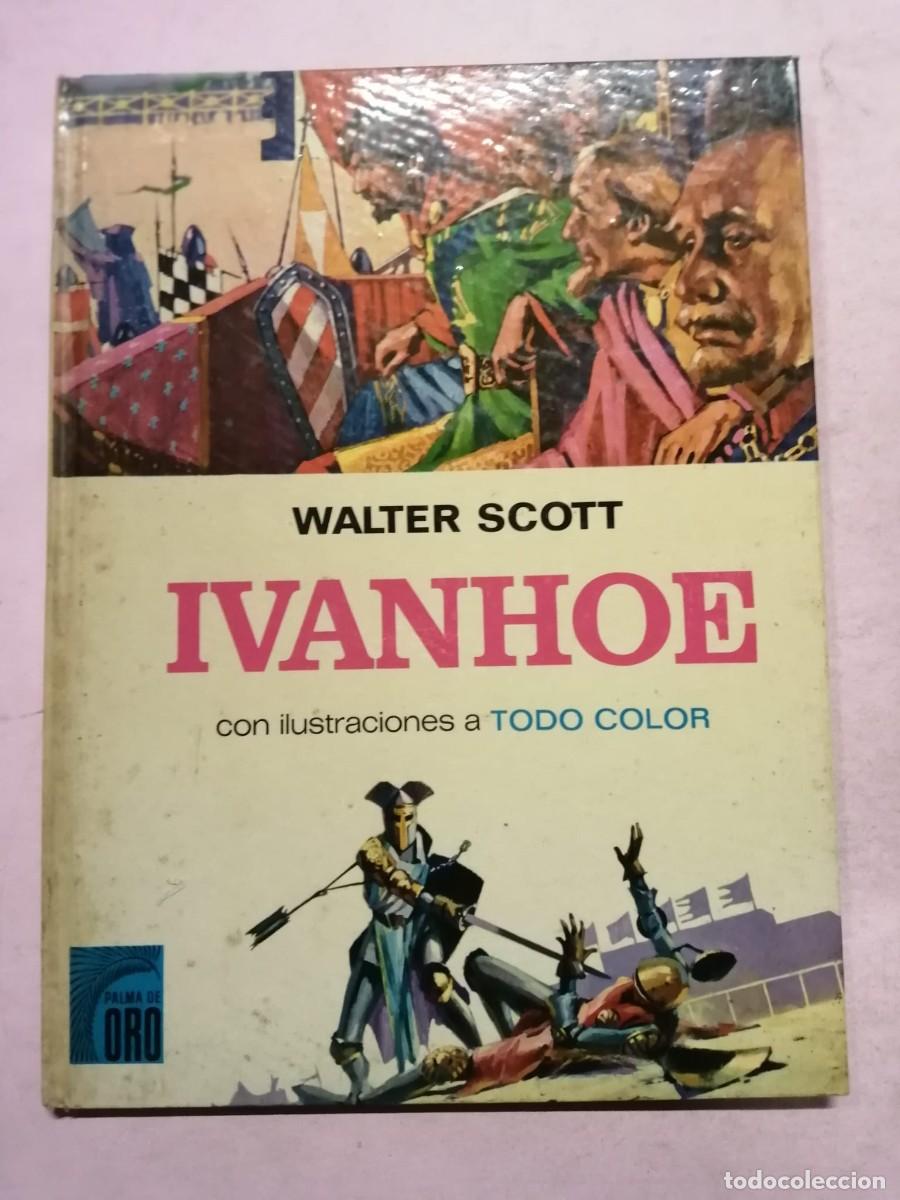 Libros de segunda mano: IVANHOE (WALTER SCOTT) COLECCION PALMA DE ORO - Foto 1