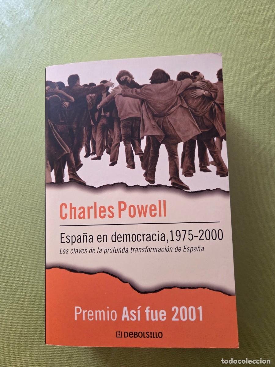 Libros de segunda mano: ESPA&Ntilde;A EN DEMOCRACIA 1975-2000. CHARLES POWELL. - Foto 1