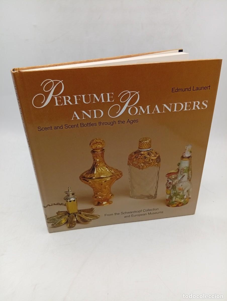 Libros de segunda mano: PERFUME AND POMANDERS. EDMUND LAUNERT. 1987. PAGS : 212. - Foto 1