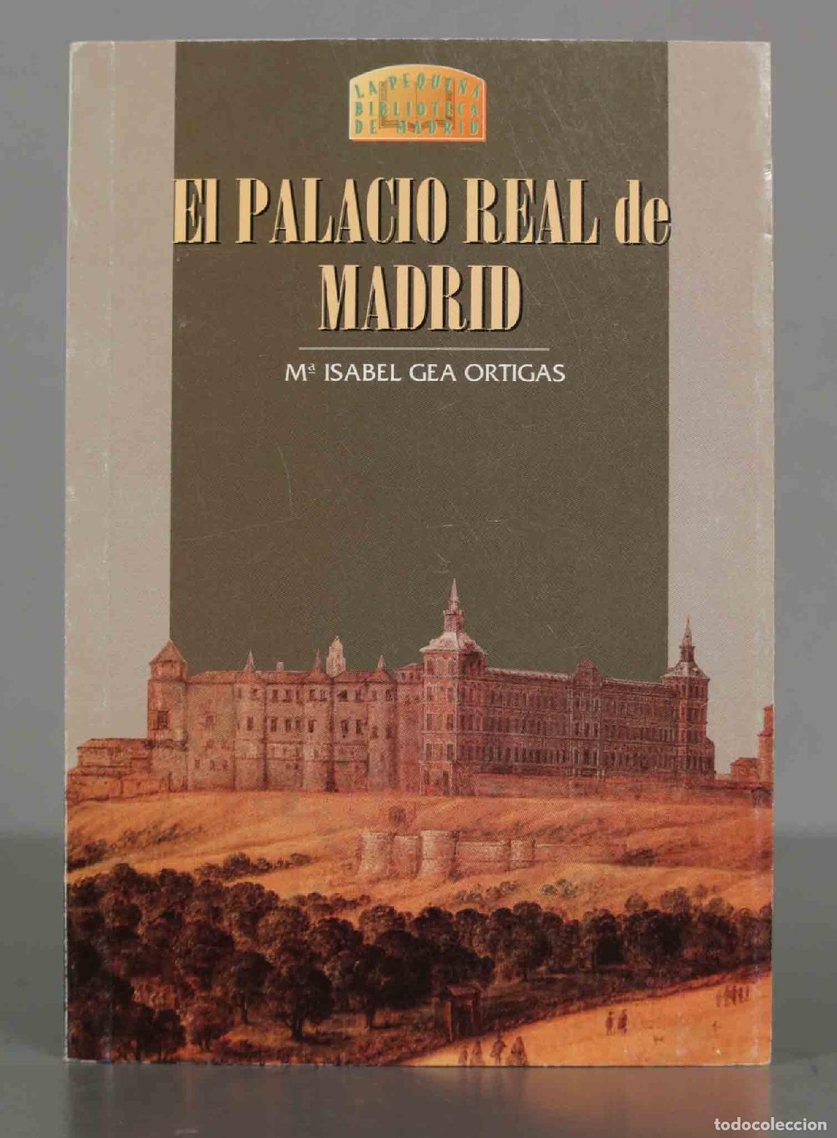 Gebrauchte B&uuml;cher: El Palacio Real de Madrid Gea Ortigas, Mar&iacute;a Isabel