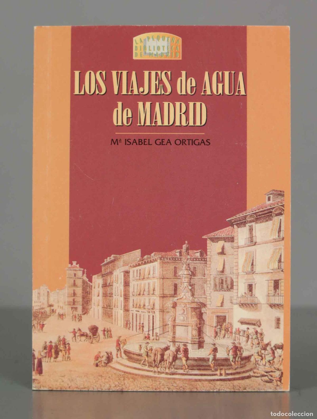 Gebrauchte B&uuml;cher: Viajes de agua de madrid, los Gea Ortigas, Maria Isabel
