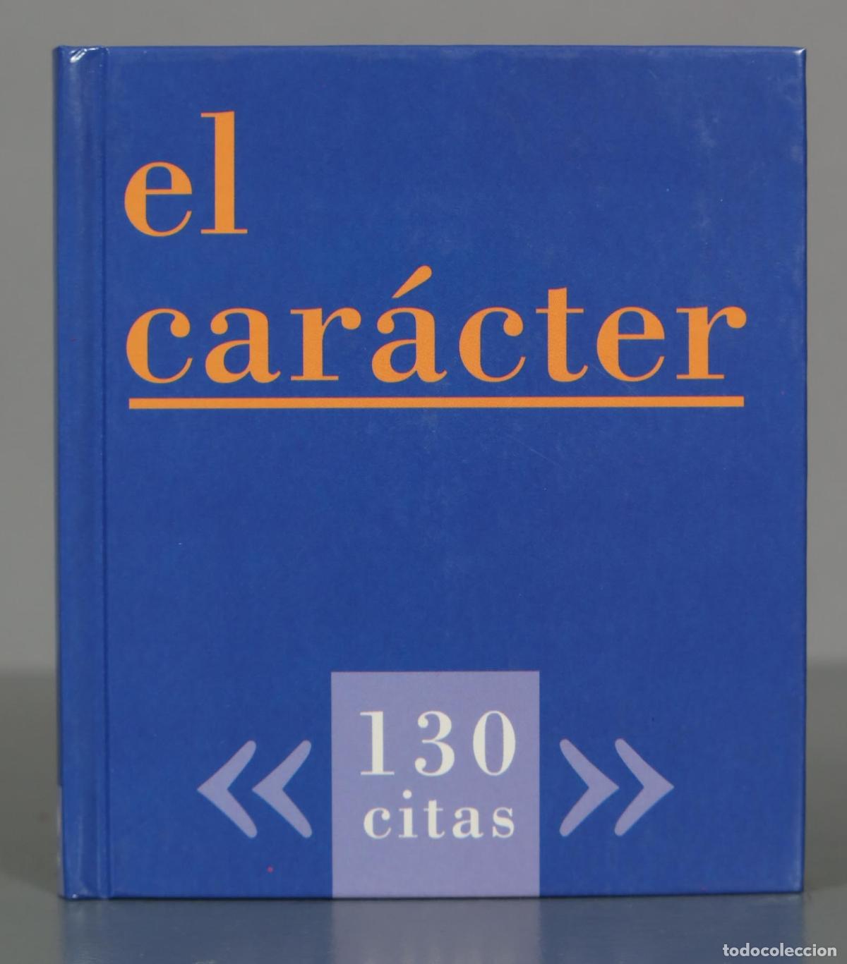 Libros de segunda mano: EL CARACTER 130 CITAS - Foto 1