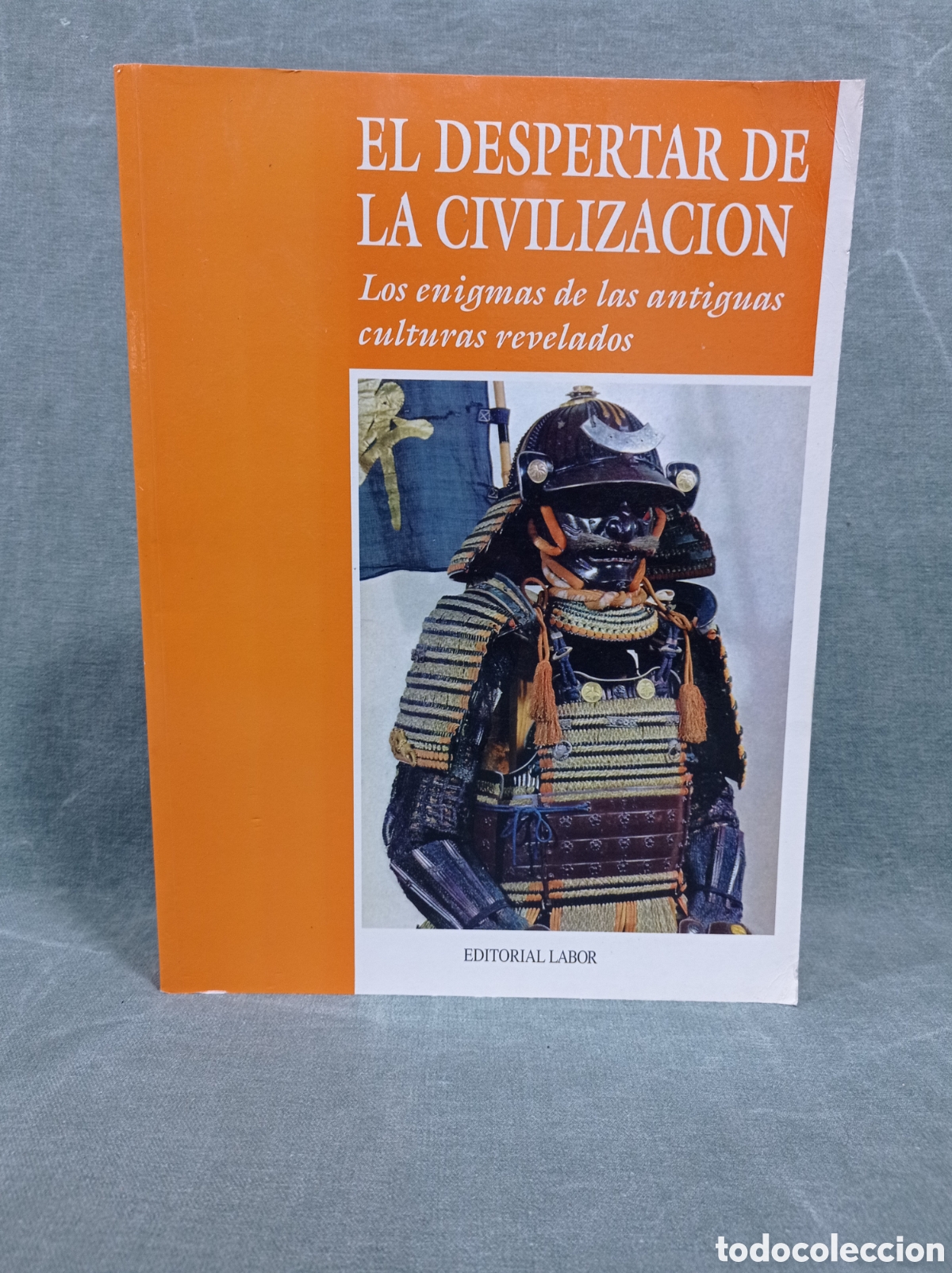 Second hand books: EL DESPERTAR DE LA CIVILIZACI&Oacute;N - LOS ENIGMAS DE LAS ANTIGUAS CULTURAS REVELADOS - ED. LABOR