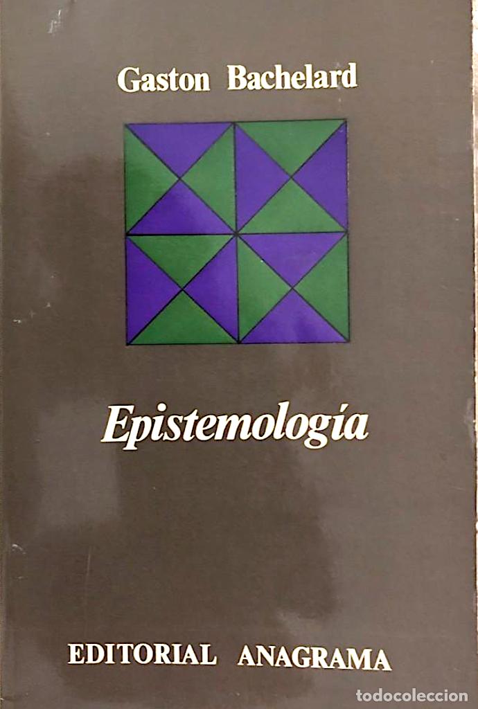 Libros de segunda mano: Bachelard : Epistemolog&iacute;a (Anagrama) - Foto 1