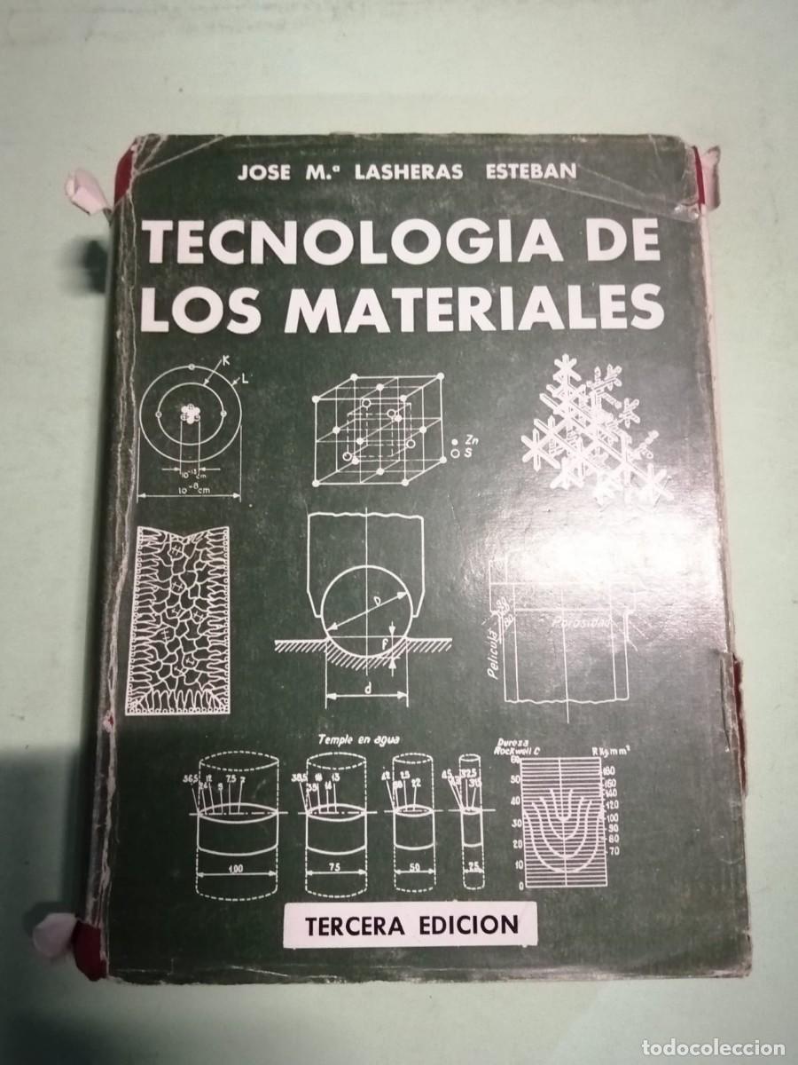 Libros de segunda mano: TECNOLOGIA DE LOS MATERIALES (JOSE MARIA LASHERAS ESTEBAN) - Foto 1