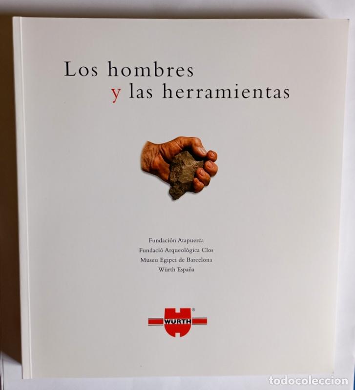Second hand books: LOS HOMBRES Y LAS HERRAMIENTAS - VARIOS AUTORES - EDITADO POR WURTH ESPA&Ntilde;A