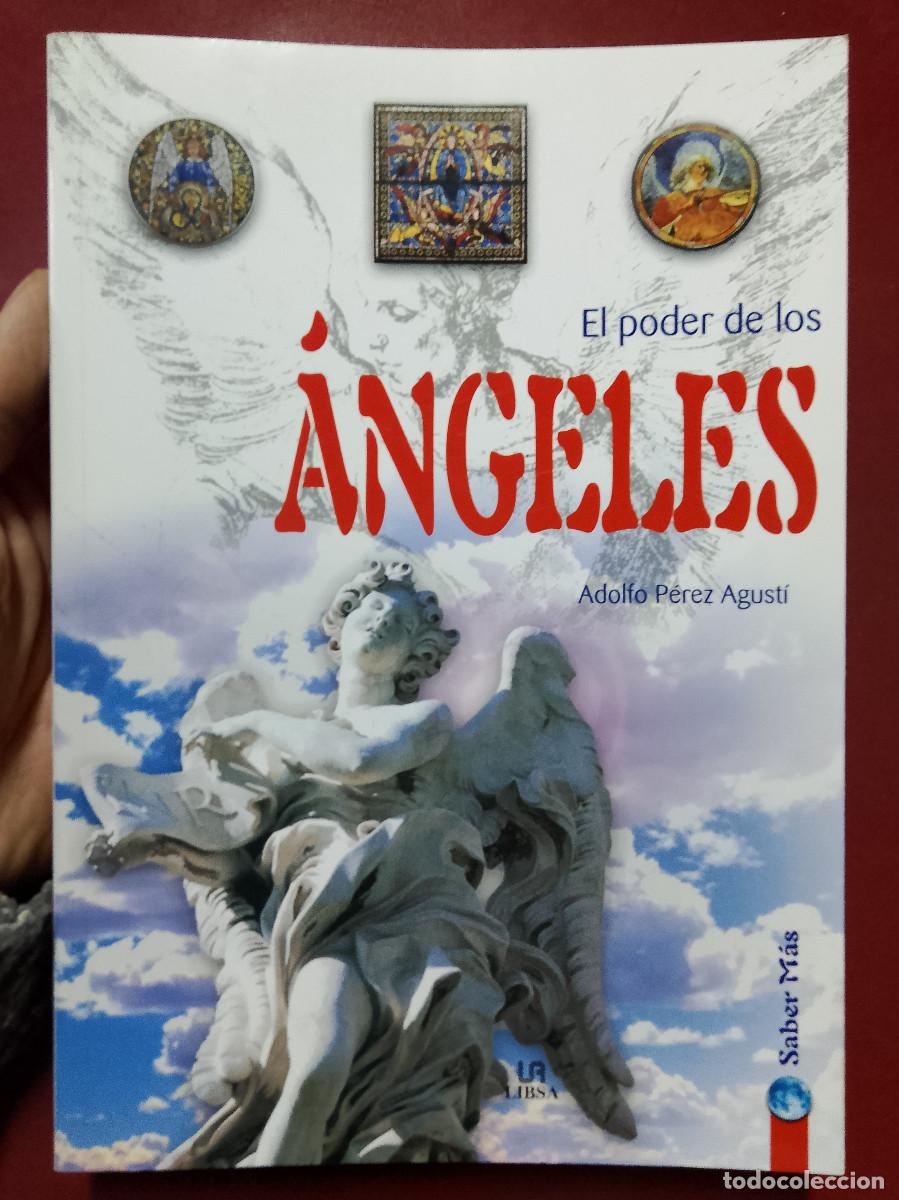 Libros de segunda mano: Adolfo P&eacute;rez Agust&iacute;: El poder de los &aacute;ngeles (El poder de los &aacute;ngeles. 2004) - Foto 1