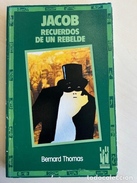 Libros de segunda mano: Jacob. Recuerdos de un rebelde -Bernard Thomas- - Foto 1