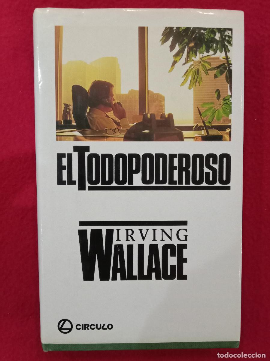 Libros de segunda mano: El Todopoderoso - Irving Wallace - C&iacute;rculo de Lectores, 1984 - Foto 1