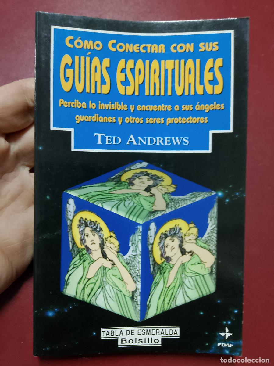 Libros de segunda mano: Ted Andrews: C&oacute;mo conectar con sus gu&iacute;as espirituales (Editorial EDAF. 2000) - Foto 1