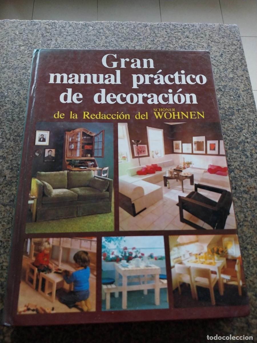 Libros de segunda mano: GRAN MANUAL PRACTICO DE DECORACION -- CIRCULO 1979 -- - Foto 1