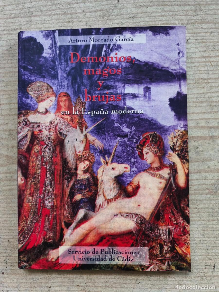Libros de segunda mano: Demonios, Magos Y Brujas En La Espa&ntilde;a Moderna - 1999 - UCA - Foto 1