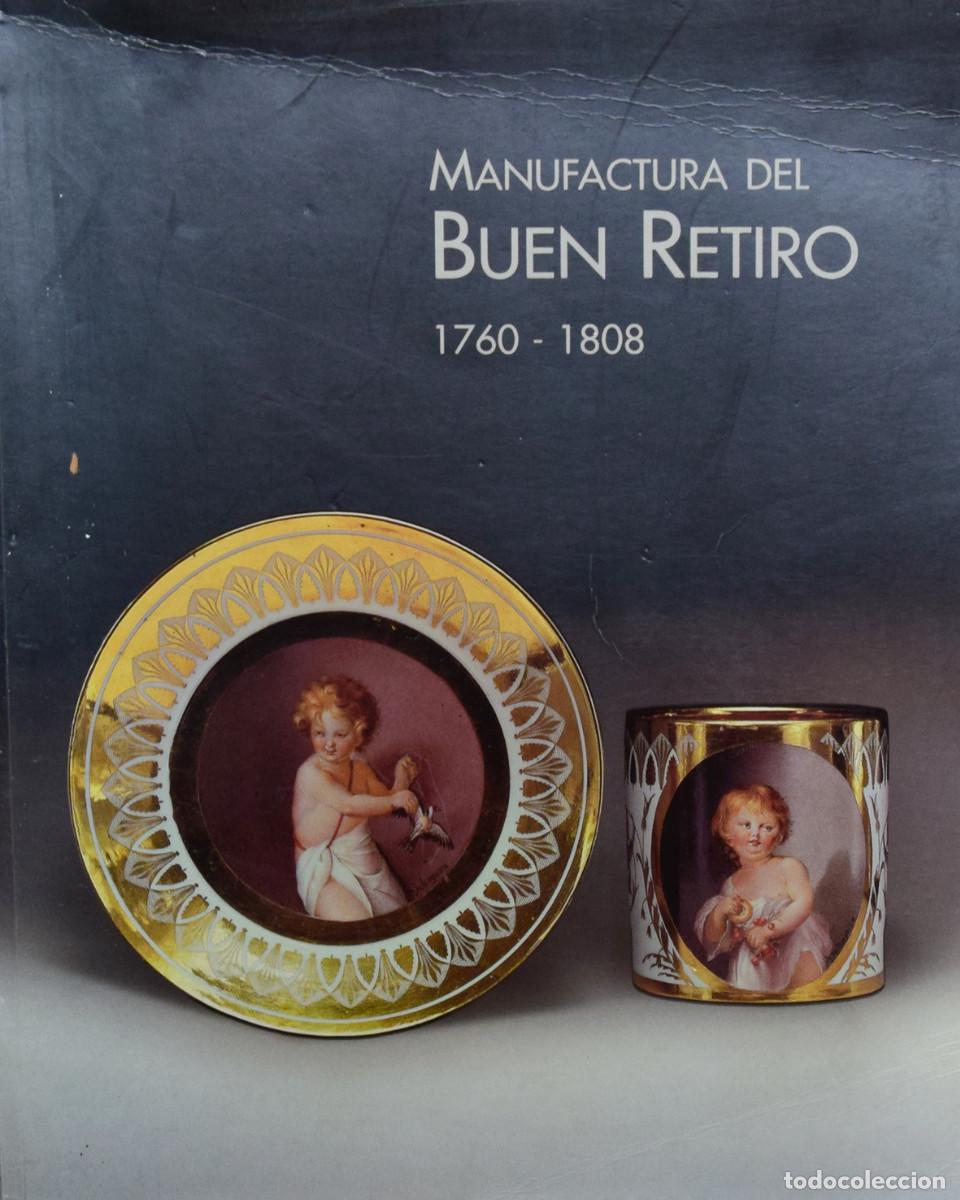 Second hand books: MANUFACTURA DEL BUEN RETIRO 1760-1808 - Varios Autores