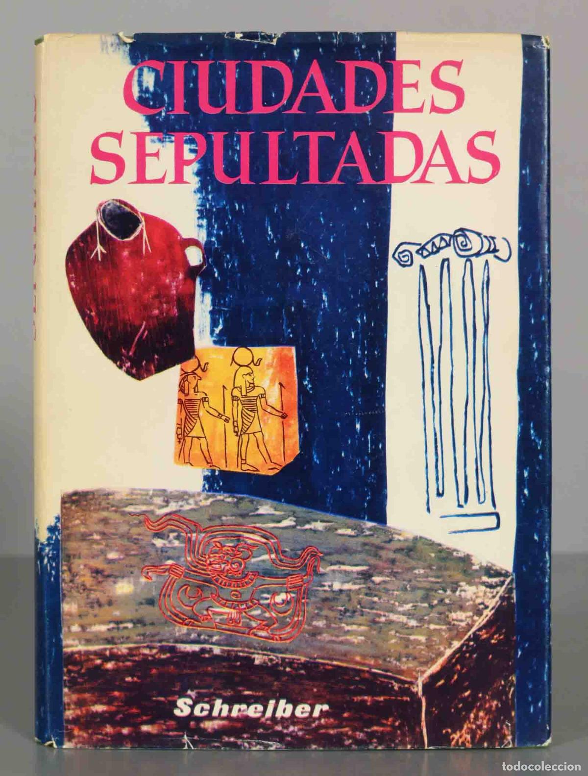 Libros de segunda mano: Ciudades sepultadas Schreiber - Foto 1