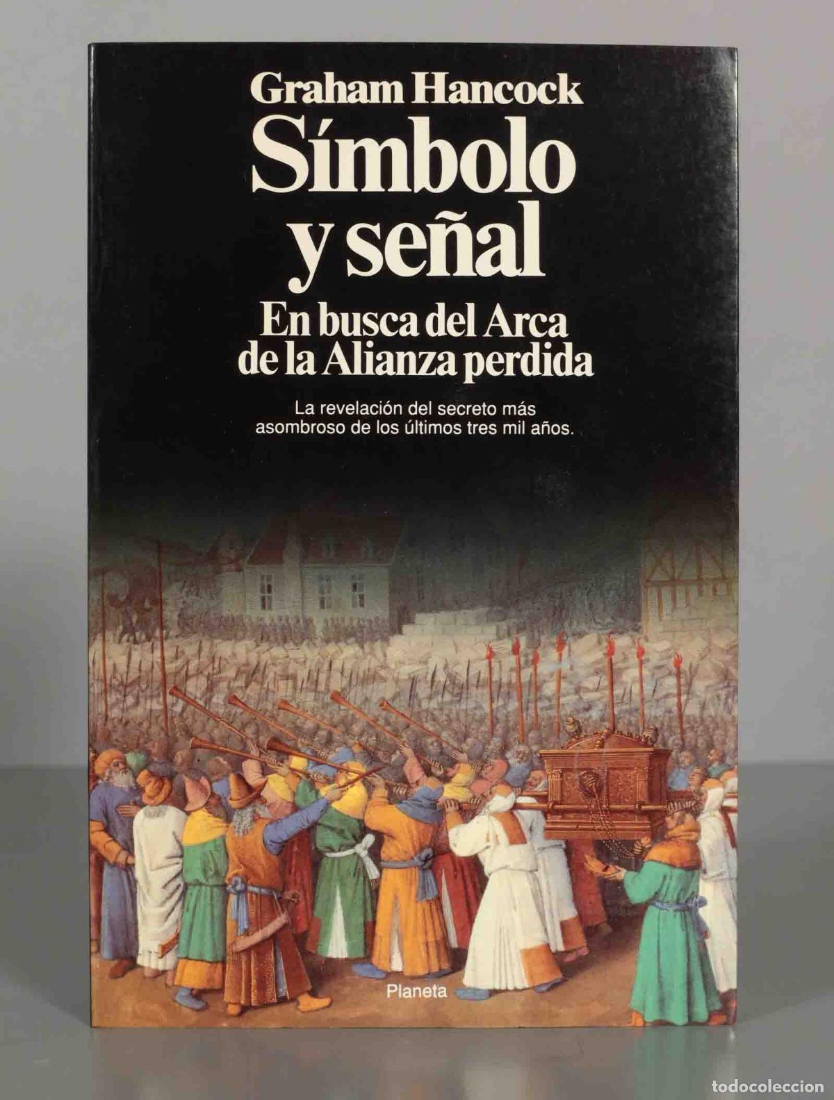 Libros de segunda mano: SIMBOLO Y SE&Ntilde;AL - en busca del arca de la alianza graham hancock - Foto 1