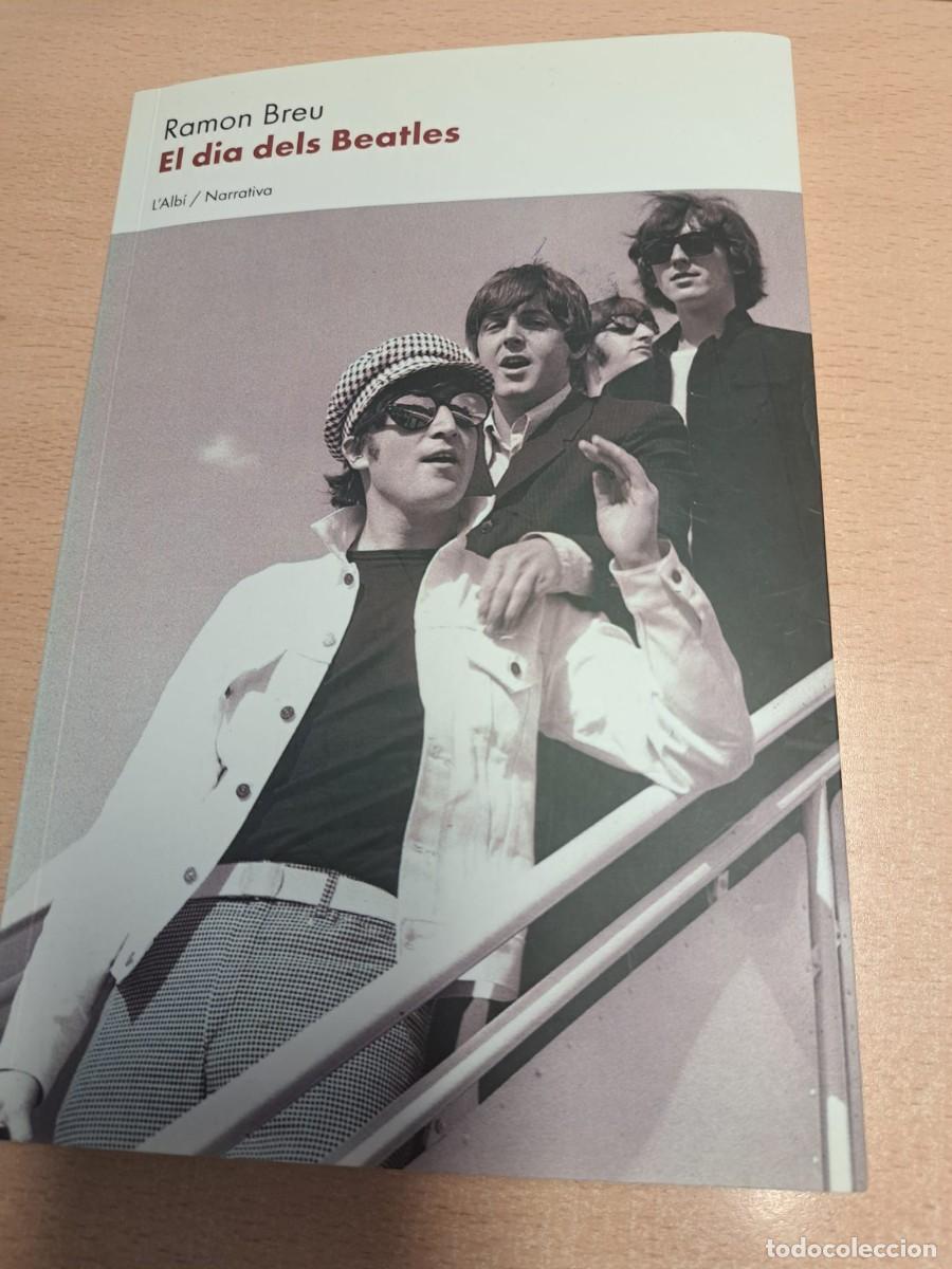 Libros de segunda mano: EL DIA DE LOS BEATLES - LIBRO - RAMON BREU - Foto 1