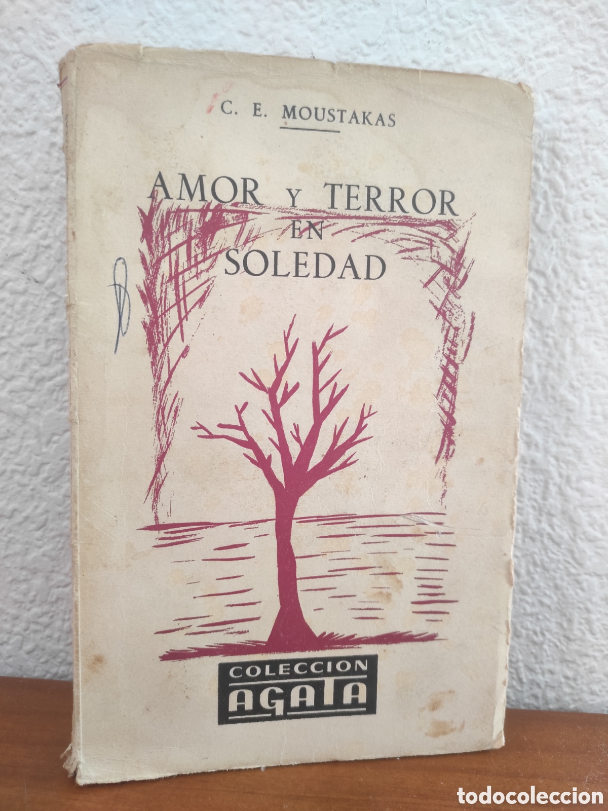 Libros de segunda mano: AMOR Y TERROR EN SOLEDAD. C.E. MOUSTAKAS. COLECCI&Oacute;N AGATA. EDICIONES MORATA 1962 - Foto 1