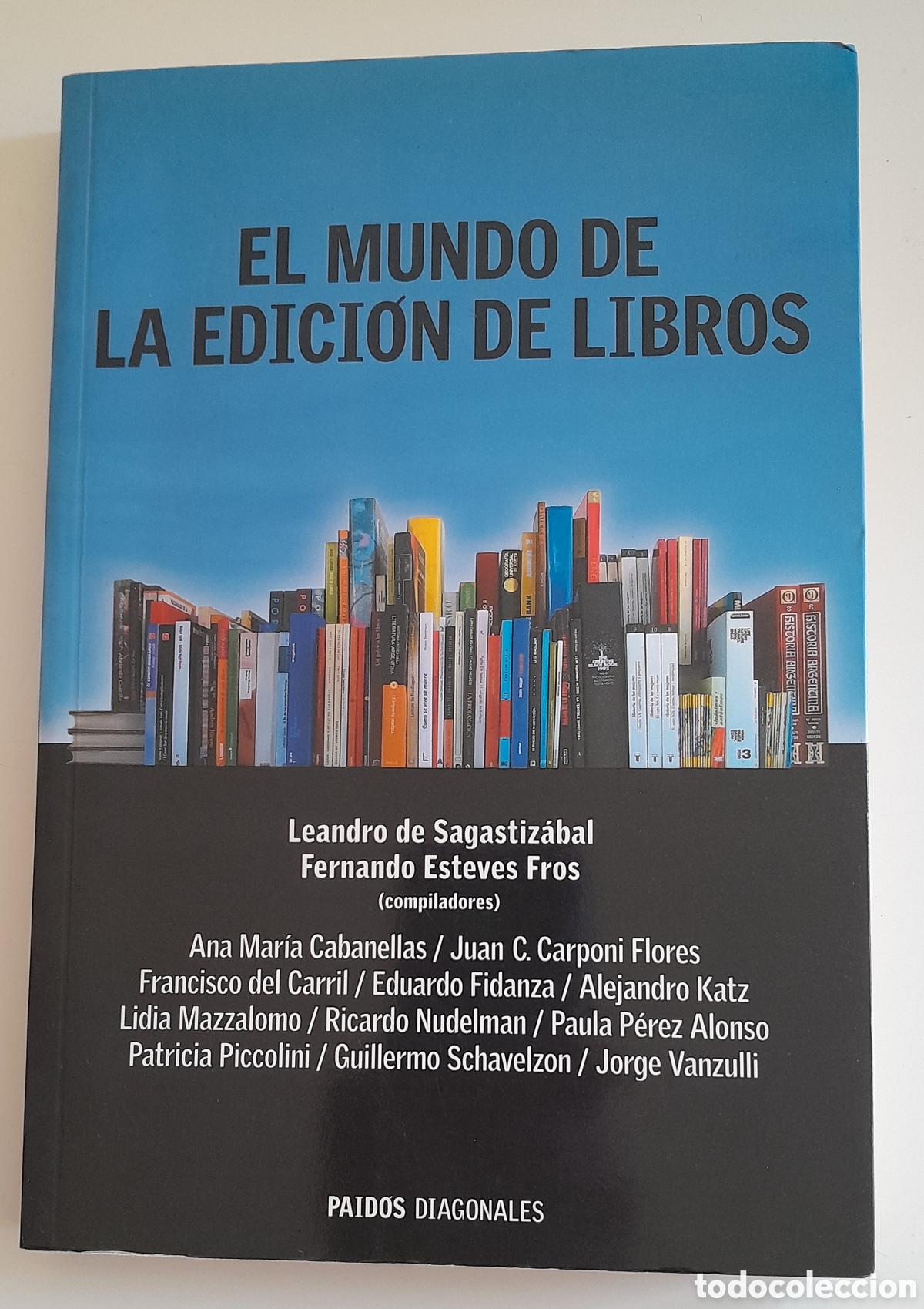 Libros de segunda mano: EL MUNDO DE LA EDICI&Oacute;N DE LIBROS. VVAA. PAID&Oacute;S