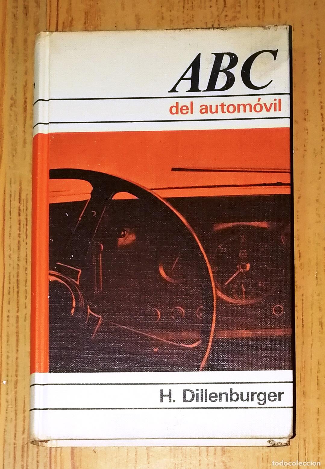 Libros de segunda mano: ABC DEL AUTOM&Oacute;VIL / H. Dillenburger. - C&iacute;rculo de Lectores, 1971 - Foto 1