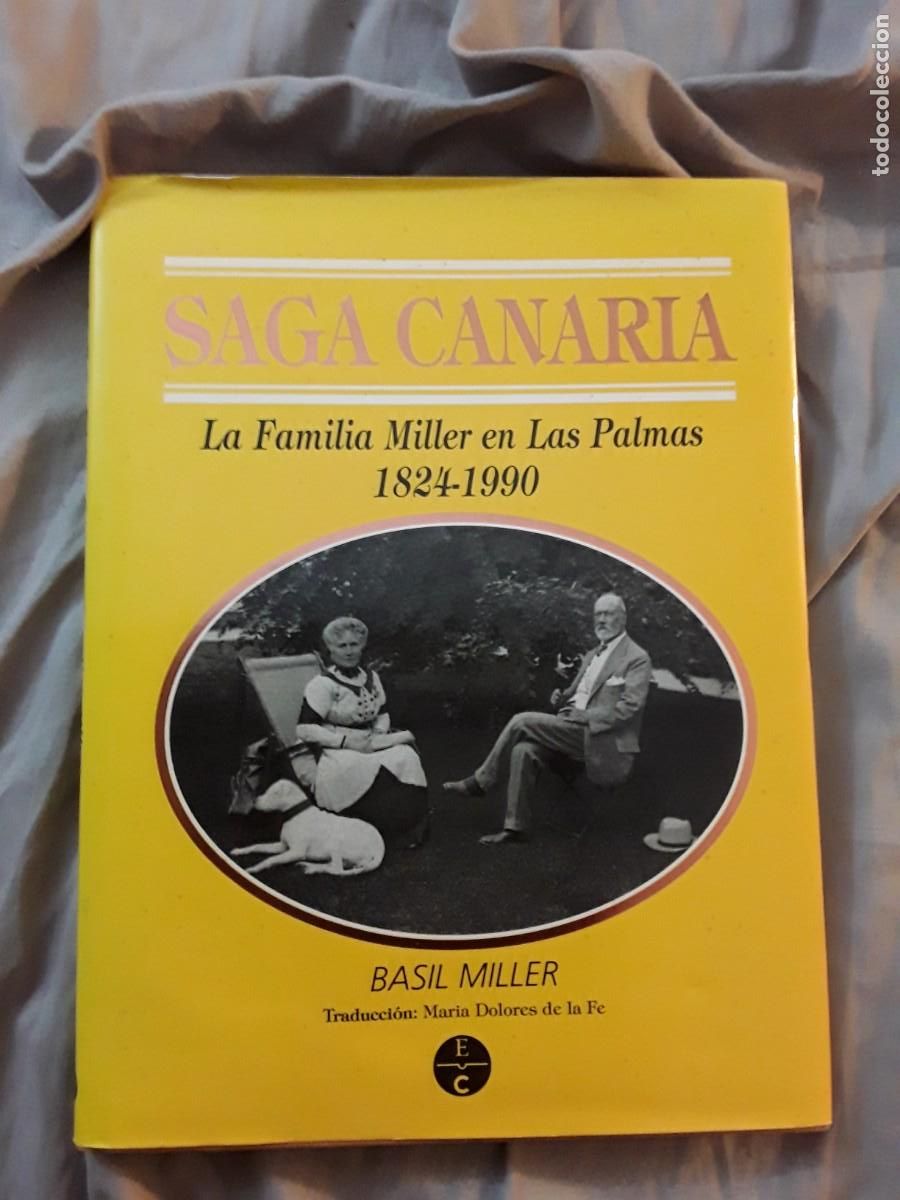 Libros de segunda mano: Saga canaria (La familia Miller en Las Palmas 1824-1990), de Basil Miller (dedicado por la editora)