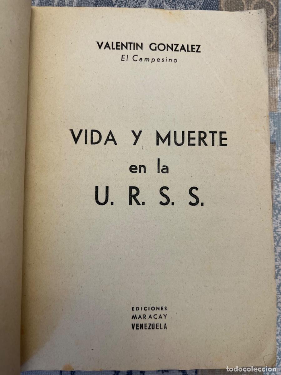 Libros de segunda mano: Gonz&aacute;lez, Valent&iacute;n (El Campesino).- Vida y muerte en la URSS - Foto 2