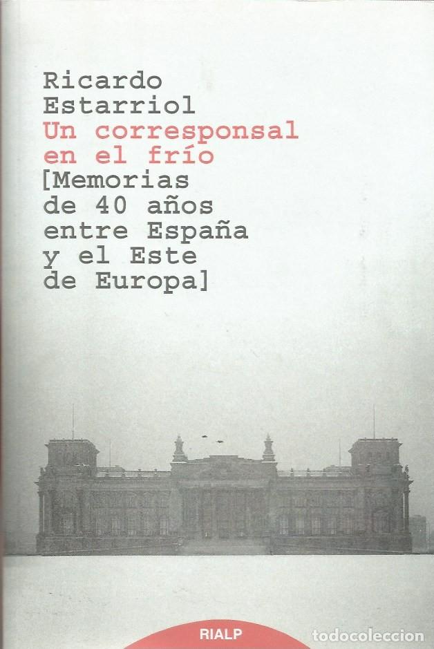 Libros de segunda mano: UN CORRESPONSAL EN EL FR&Iacute;O - RICARDO ESTARRIOL