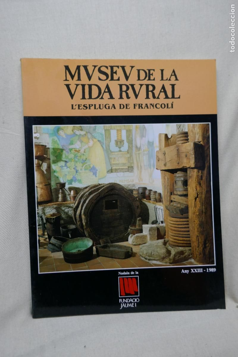 Second hand books: MUSEU DE LA VIDA RURAL L'ESPLUGA DE FRANCOL&Iacute; (NADALA 1989)