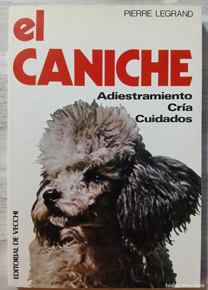 Libros de segunda mano: El Caniche - Pierre Legrand - Foto 1