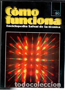 Libri di seconda mano: C&oacute;mo funciona. Enciclopedia Salvat de la T&eacute;cnica. N&ordm; 90