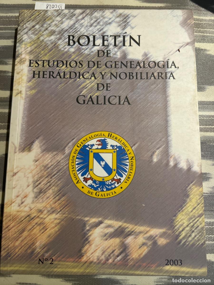 Libros de segunda mano: BOLETIN DE ESTUDIOS DE GENEALOGIA, HERALDICA Y NOBILIARIA DE GALICIA, 2003