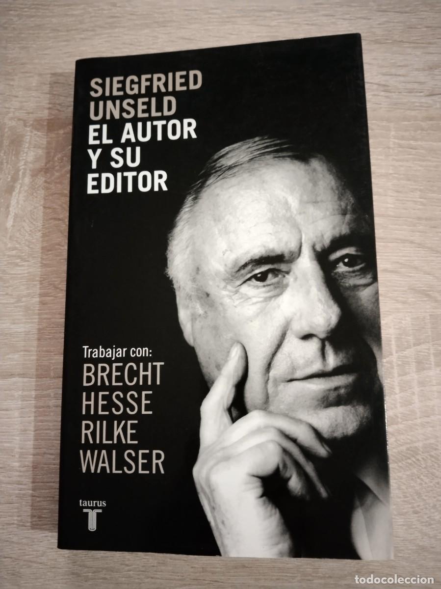 Libros de segunda mano: AUTOR Y SU EDITOR, EL - Unseld, Siegfried - Foto 1