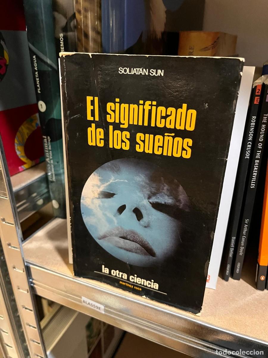 Libros de segunda mano: BLAS59E EL SIGNIFICADO DE LOS SUE&Ntilde;OS, SOLIATAN SUN - Foto 1