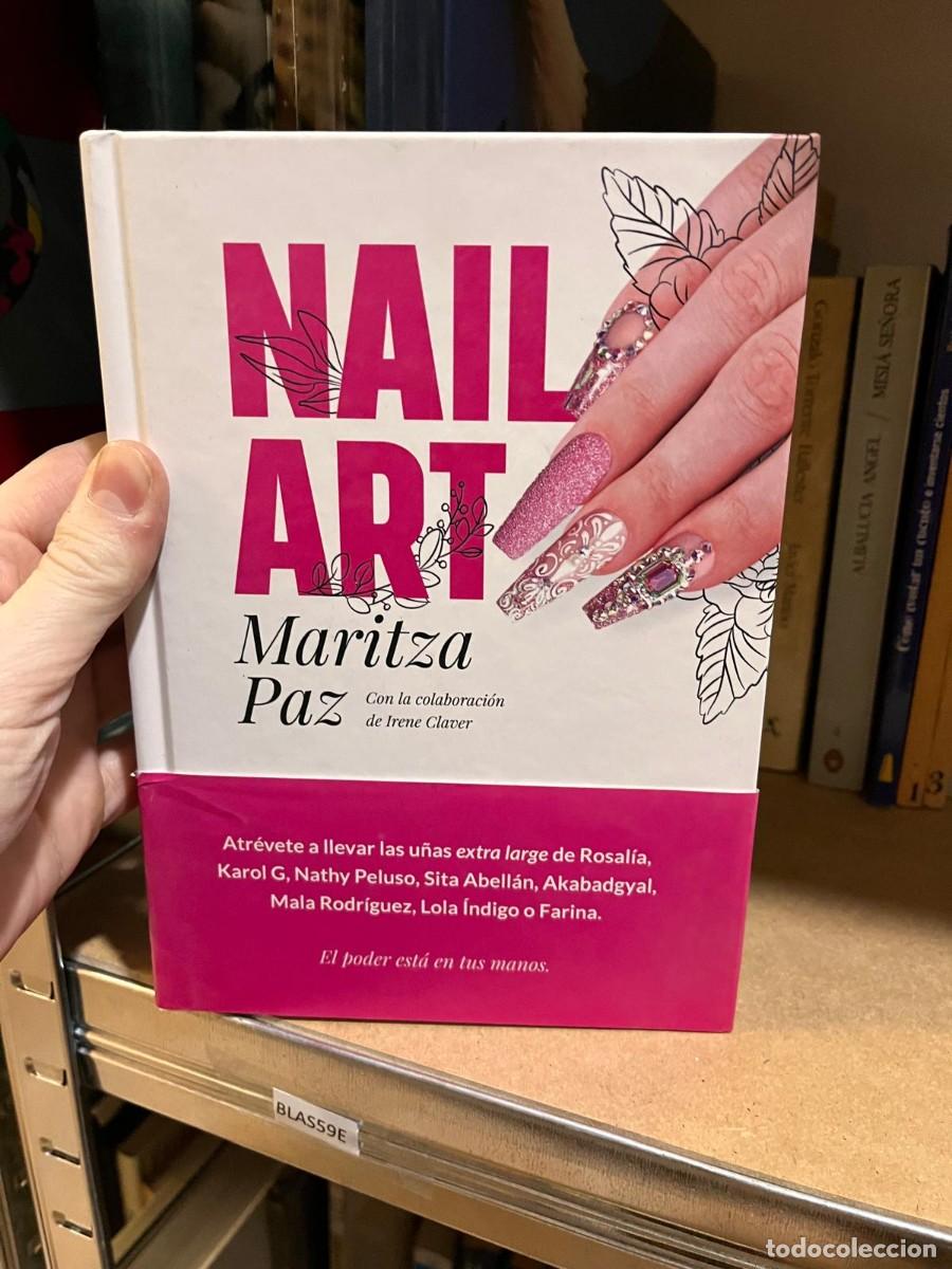 Libri di seconda mano: BLAS59E NAIL ART, MARITZA PAZ, LIBRO SOBRE U&Ntilde;AS DECORADAS
