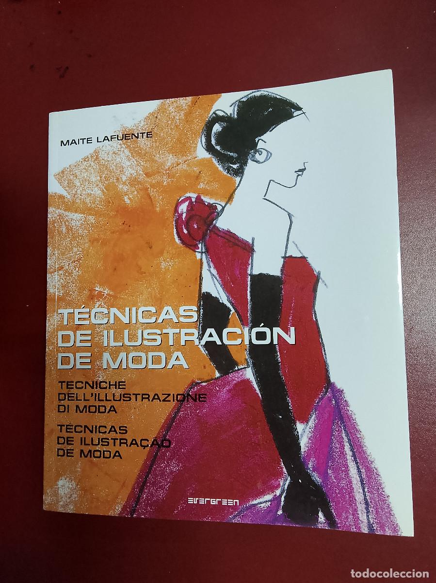 Libros de segunda mano: Maite Lafuente: T&eacute;cnicas de ilustraci&oacute;n de moda (Evergreen. 2008) - Foto 1