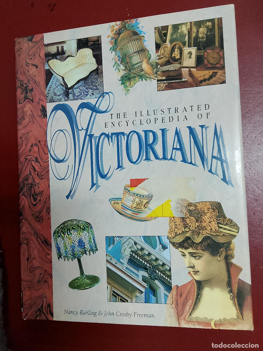 Gebrauchte B&uuml;cher: Nancy Ruhling y John Crosby Freeman: The Illustrated Encyclopedia of Victoriana