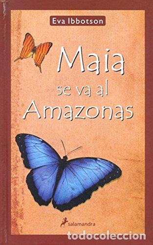 Libros de segunda mano: Maia se va al Amazonas. Eva Ibbotson. 4&ordf; edici&oacute;n - Foto 1