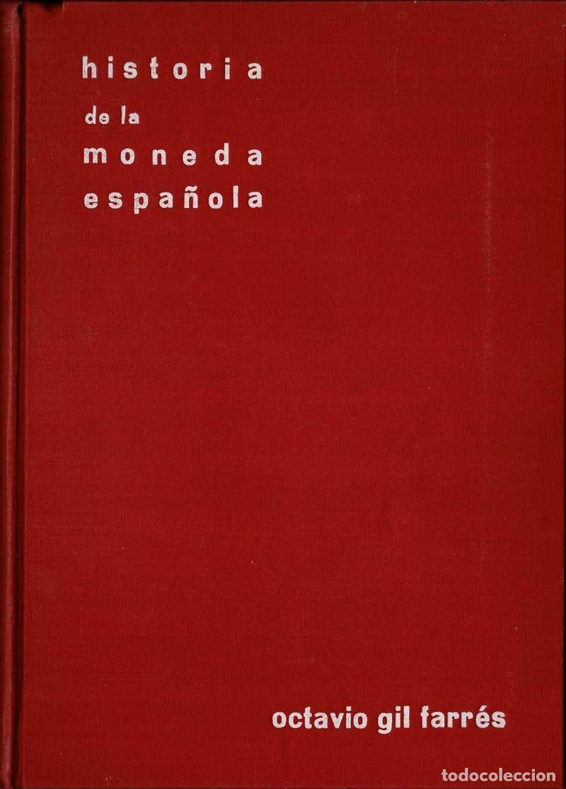Libros de segunda mano: Historia de la moneda espa&ntilde;ola - Octavio Gil Farr&eacute;s - Foto 1