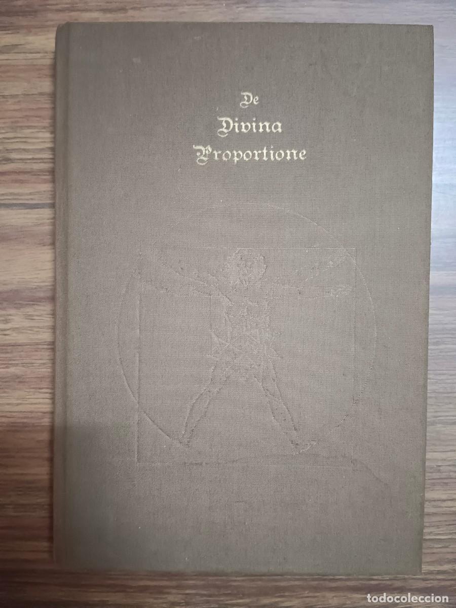 Libros de segunda mano: DE DIVINA PROPORTIONE - LIBRO ESTUDIO - Luca Pacioli - Foto 1