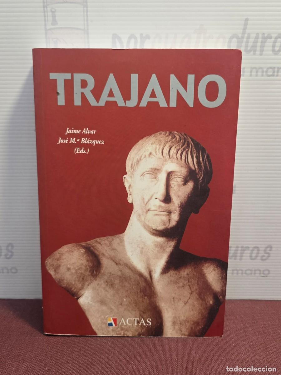 Libros de segunda mano: Trajano - Jaime Alvar. Actas Editorial. - Foto 1