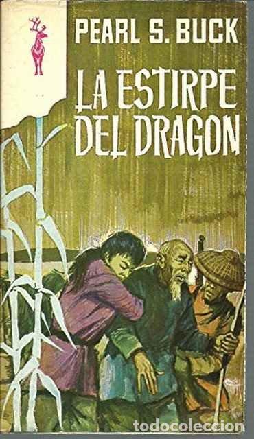 La estirpe del drag&oacute;n - Buck, Pearl S.