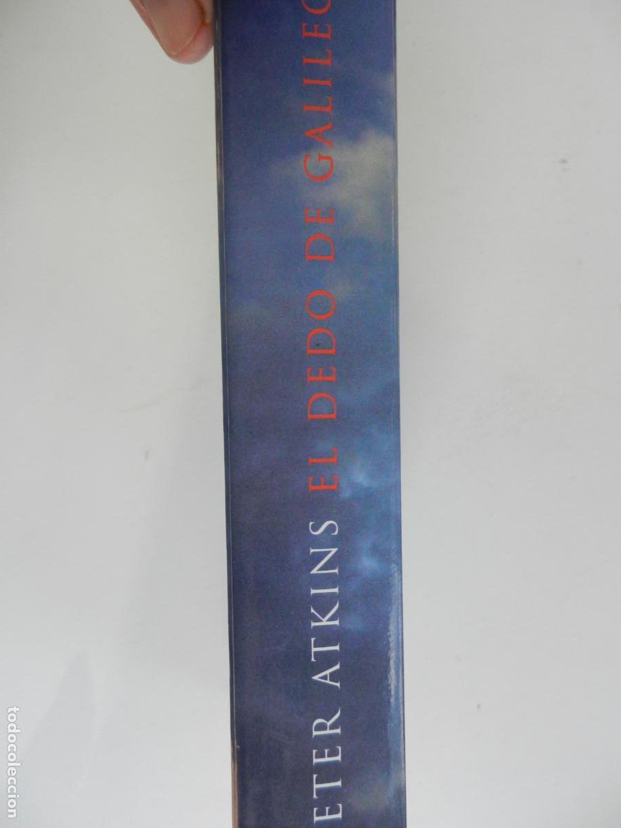 Libros de segunda mano: EL DEDO DE GALILEO - PETER ATKINS - ESPASA CALPE 2003. - Foto 2