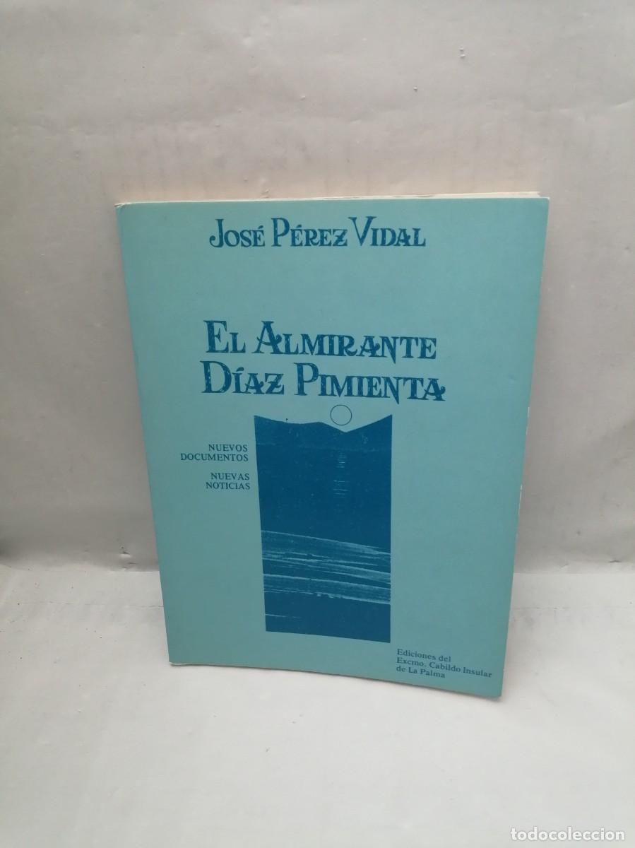 Livros em segunda m&atilde;o: El Almirante D&iacute;az Pimienta: Nuevos documentos. Nuevas noticias