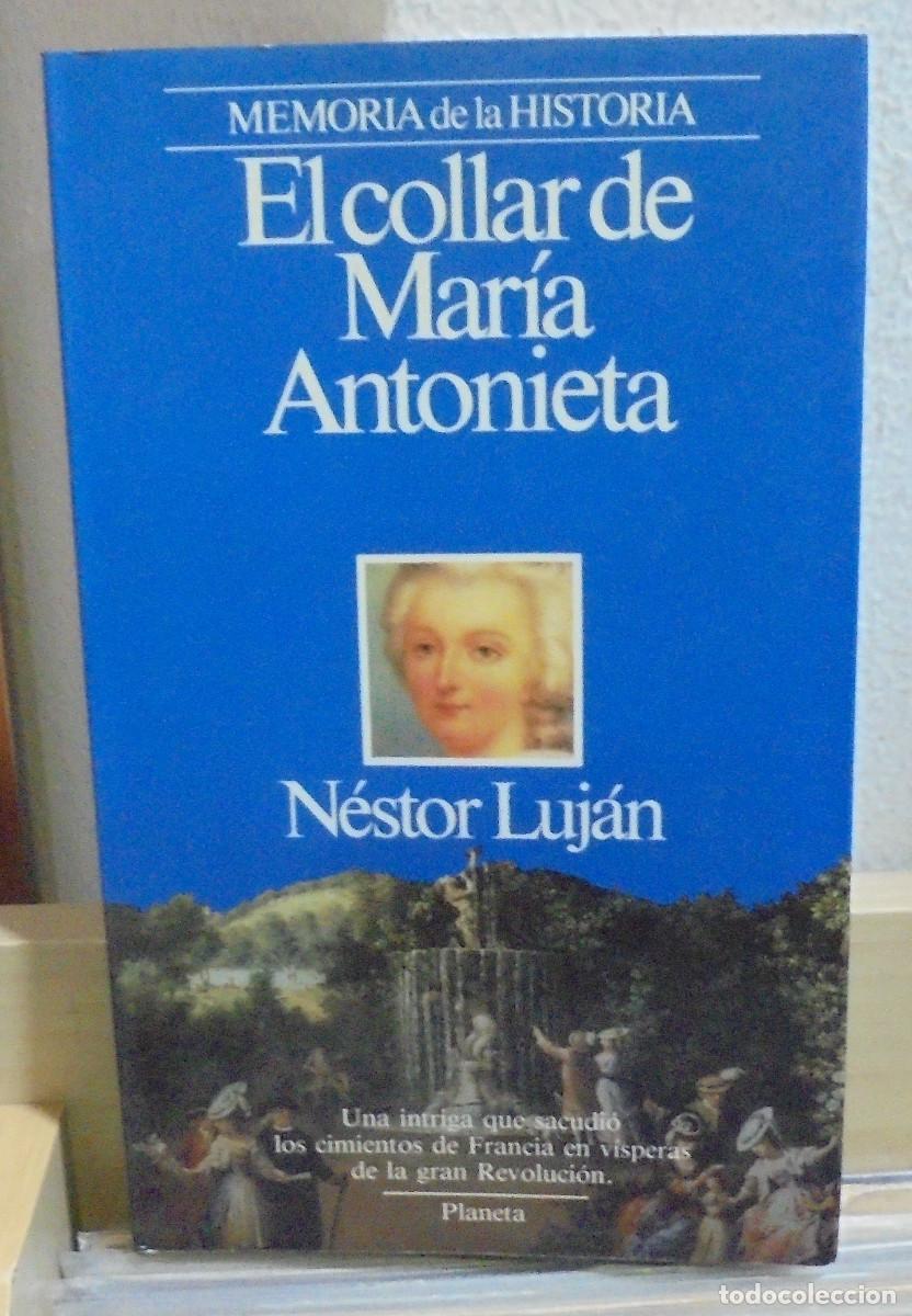 Libros de segunda mano: El collar de Mar&iacute;a Antonieta. Nestor Lujan - Foto 1