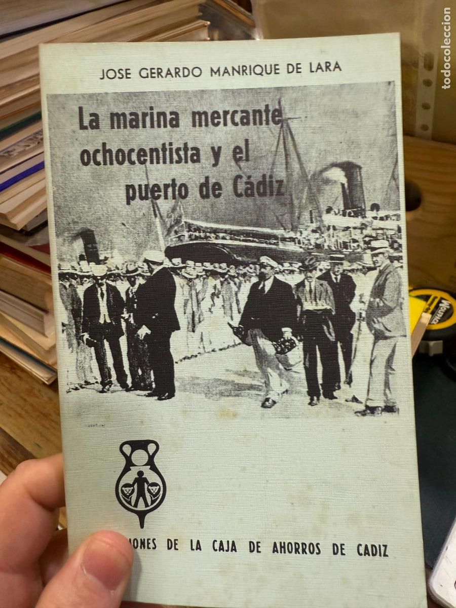 Second hand books: LIBRO LA MARINA MERCANTE OCHOCENTISTA Y EL PUERTO DE CADIZ - A&Ntilde;O 1973 - 72 PAG