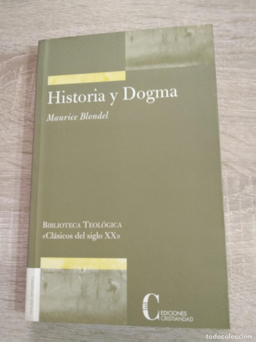 Libros de segunda mano: HISTORIA Y DOGMA - Blondel, Maurice - Foto 1